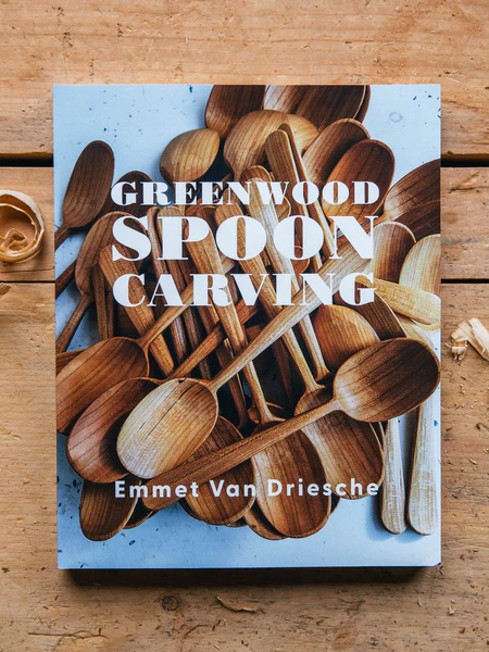 "Greenwood Spoon Carving," book by Emmet Van Dreische